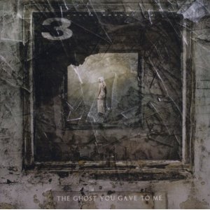 3 - Ghost you gave to me               
