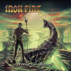 IRON FIRE - Voyage of the damned 