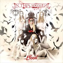 IN THIS MOMENT - Blood