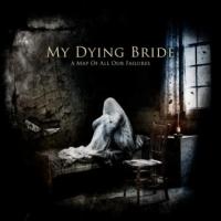 MY DYING BRIDE - A Map Of All Our Failures CD+DVD