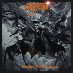 GASKIN - Edge of madness
