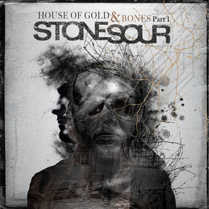 STONE SOUR - House of gold and bones part1