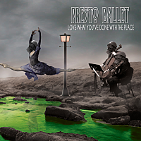 PRESTO BALLET - Love what you ve donewith the place