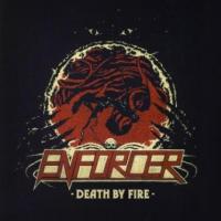 ENFORCER - Death by fire