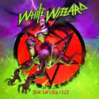WHITE WIZZARD - The devils cut