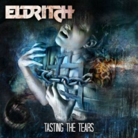 ELDRITCH - Tasting the tears