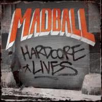 MADBALL - Hardcore lives digipack