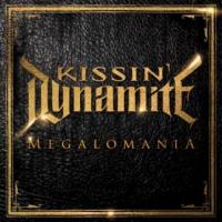 KISSIN DYNAMITE - Megalomania DIGIPACK