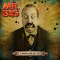 MR.BIG - The stories we could tell
