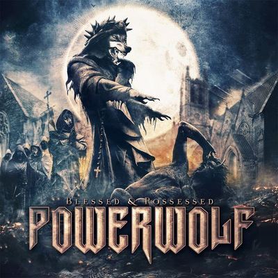 POWERWOLF - Blessed and pssessed