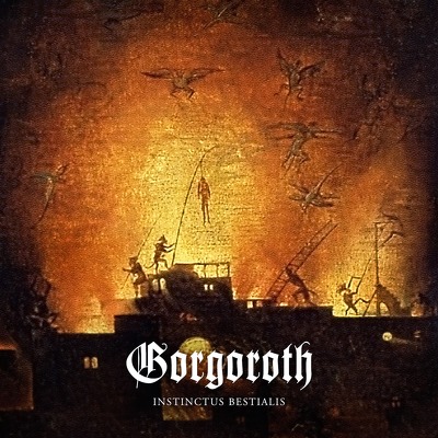 GORGOROTH - Instinctus bestiallis