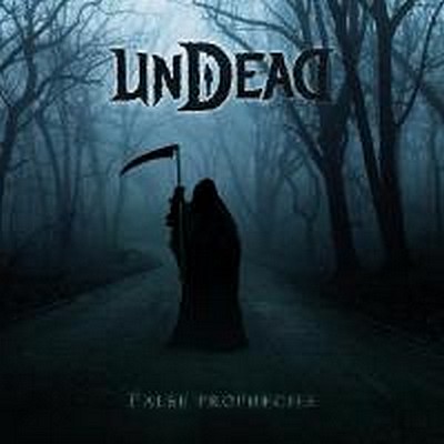 UNDEAD - False prophecies