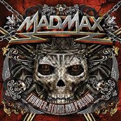 MAD MAX - Thunder, storm and passion