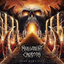 MALEVOLENT CREATION - Dead mans path 