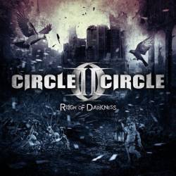 CIRCLE II CIRCLE - Reign of darkness