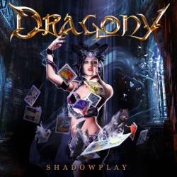 DRAGONY- Shadowplay