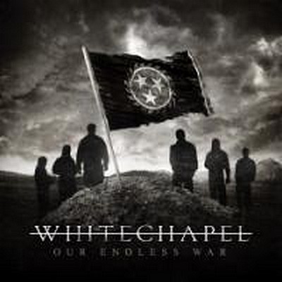 WHITECHAPEL - Our endless war