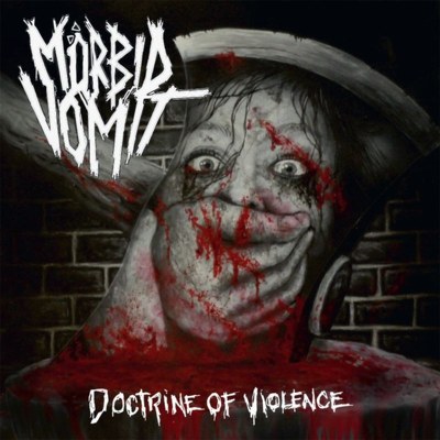 MORBID VOMIT - Doctrine of violence
