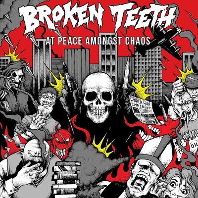 BROKEN TEETH- At peace amongst chaos