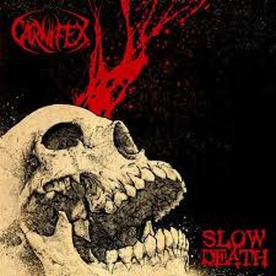 CARNIFEX -  Slow death