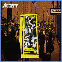 ACCEPT - Im a rebel