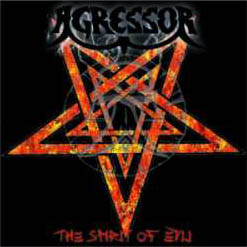 AGRESSOR - The spirit of evil