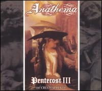 ANATHEMA - Pentecoct III/Crestfallen