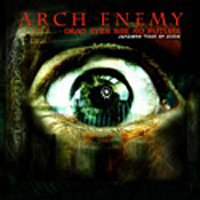 ARCH ENEMY - Dead eyes see no future