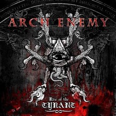 ARCH ENEMY - Rise of the tyrant