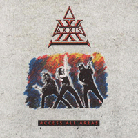 AXXIS - Access all areas - live