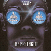 AXXIS - Big thrill