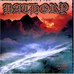 BATHORY - Twilight of the gods