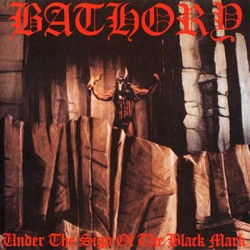 BATHORY - Under the sign of black mark