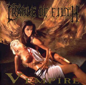 CRADLE OF FILTH - Vempire of dark faeryt