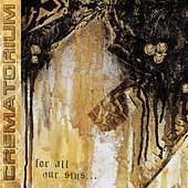 CREMATORIUM - For all our sins