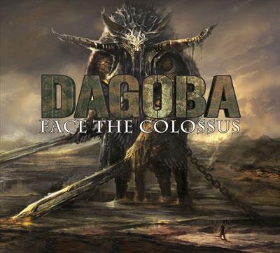 DAGOBA - Face the colossus
