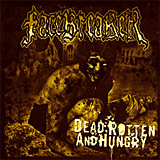 FACEBREAKER - Dead,Rotten And Hungry