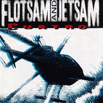 FLOTSAM AND JETSAM - Cuatro