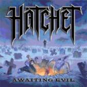 HATCHET - Awaiting evil