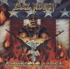 LAAZ ROCKIT - Nothings sacred