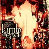 LAMB OF GOD - As the palace burn