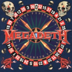 MEGADETH - Capitol punishment - greatest