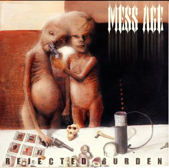 MESS AGE - Rejected Burden