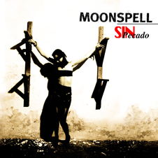 MOONSPELL - Sin pecado/Second skin