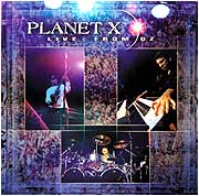 PLANET X - Live from Oz