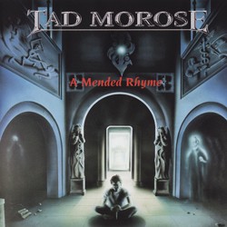 TAD MOROSE - A mended rhyme